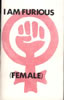 I am Furious (Female) / by Ellen Cantarow, et al (Detroit: Radical  Education Project, [1969?]) 